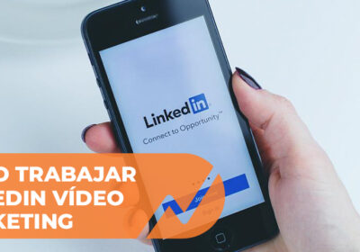LinkedIn vídeo marketing